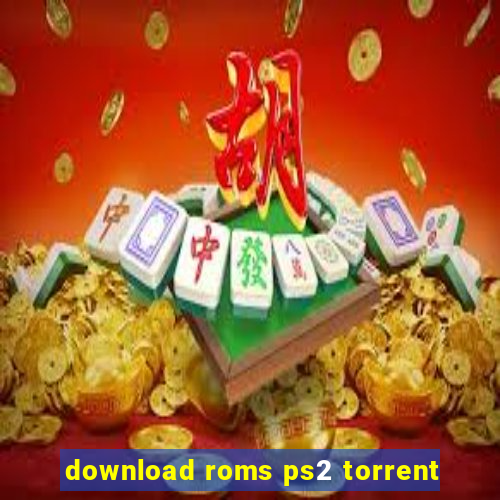 download roms ps2 torrent